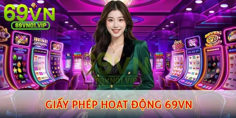 giấy phép hoạt động 69VN