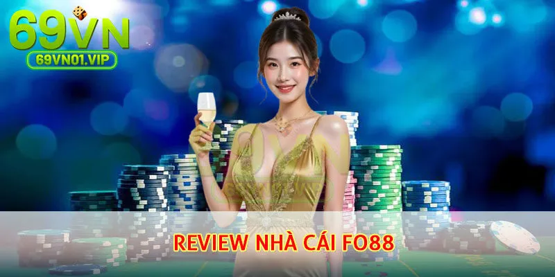 review nhà cái Fo88